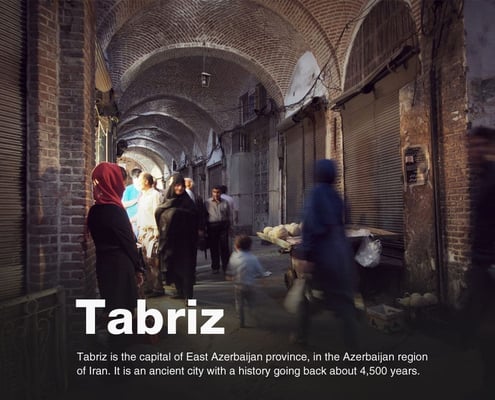 Tabriz, is the most populated city in the Iranian Azerbaijan, one of the historical capitals of Iran, and the present capital of East Azerbaijan Province.