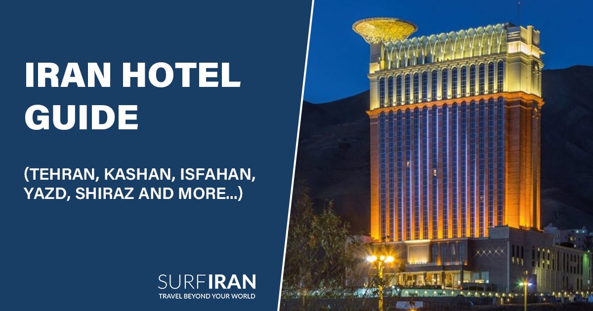 Iran Accommodation Guide SURFIRAN Mag Iran Accommodation Guide SURFIRAN Mag