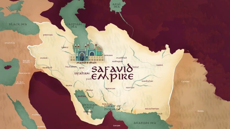 The Safavid Dynasty: The Birth Of Modern Iran 2 Iran'S Map During Safavid Empire