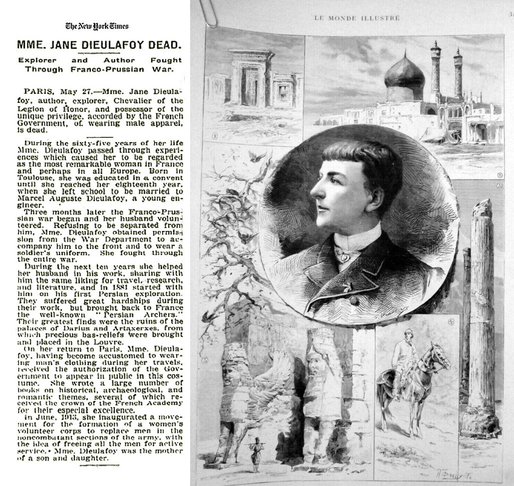 Unearthing The City Of Lilies: The Dieulafoys’ Persian Legacy 18 After Jane Dieulafoy’s Death, The New York Times, May 27, 1895, Noted: In 1881, Mme. Dieulafoy And Her Husband Explored Persia, Discovering The Ruins Of Darius And Artaxerxes' Palaces, From Which Bas-Reliefs Were Brought To The Louvre, Along With The Famed &Quot;Persian Archers.&Quot;
