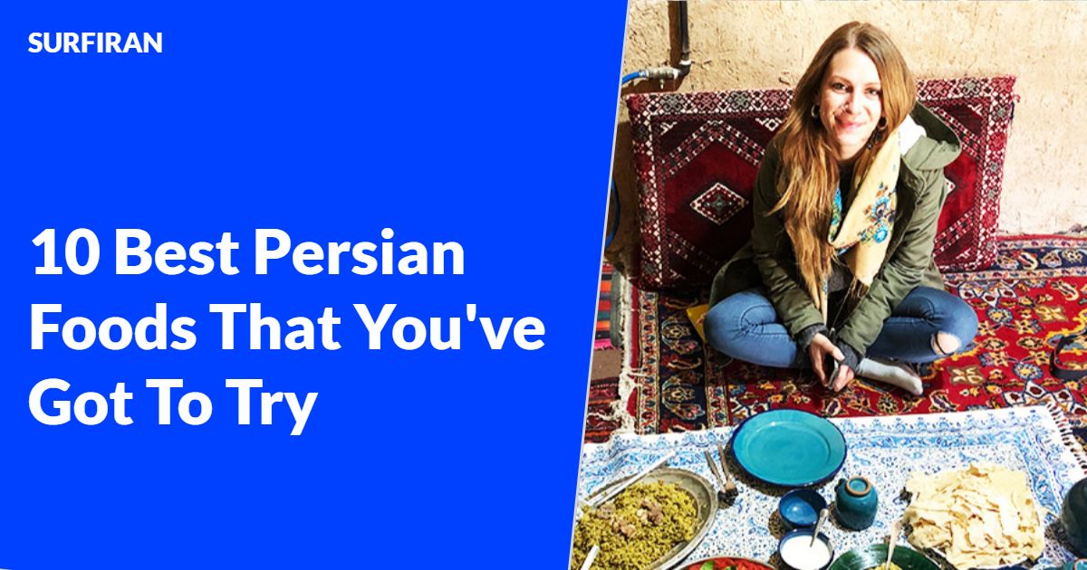 Persian Food Top 10 Iranian Dishes to Try SURFIRAN